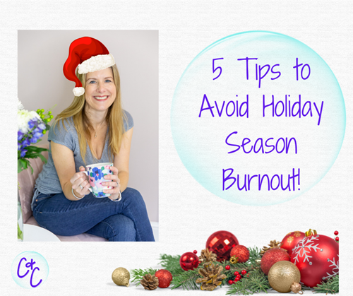 Avoid Holiday Season Burnout